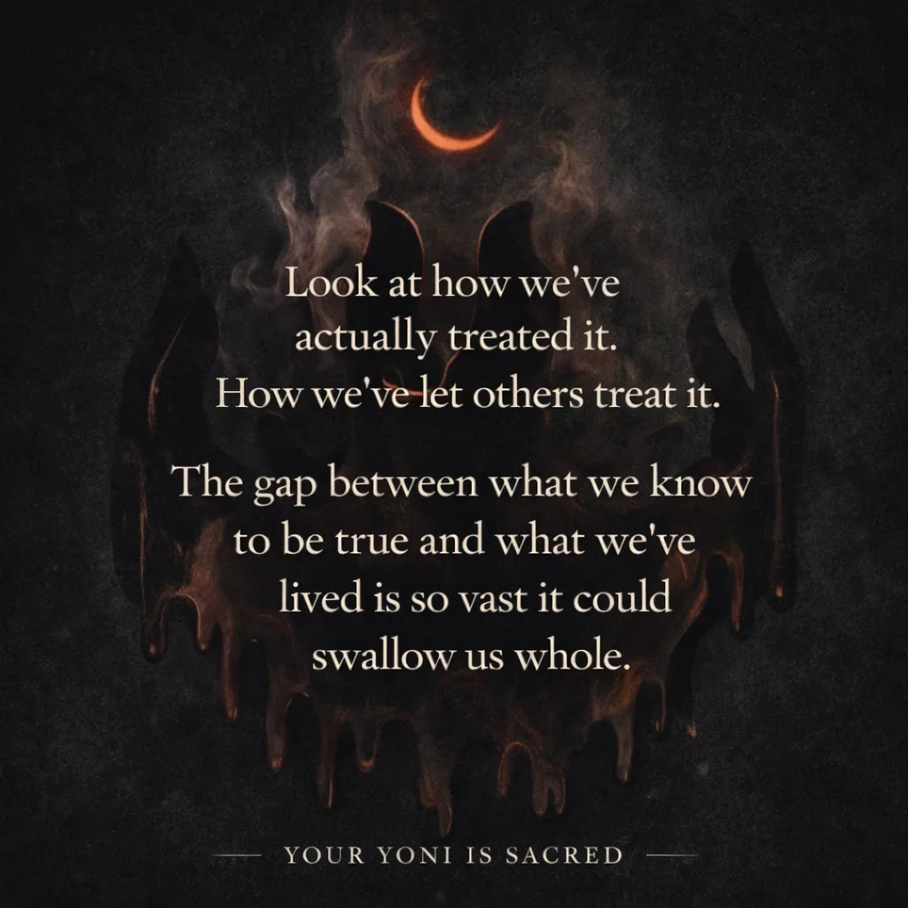 Your Yoni Is Sacred. So Why Don’t We Treat It That Way?